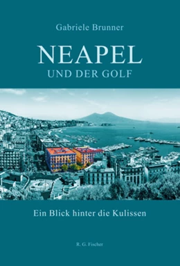 Abbildung von Brunner | Neapel und der Golf | 1. Auflage | 2024 | beck-shop.de