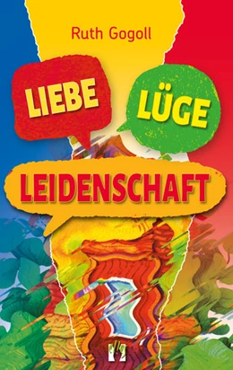 Abbildung von Gogoll | Liebe, Lüge, Leidenschaft | 1. Auflage | 2024 | beck-shop.de