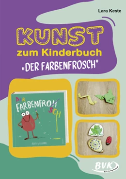 Abbildung von Keste | Kunst zum Kinderbuch: Der Farbenfrosch | 1. Auflage | 2024 | beck-shop.de