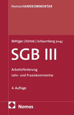 Abbildung von Böttiger / Körtek | Sozialgesetzbuch III | 4. Auflage | 2025 | beck-shop.de