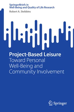 Abbildung von Stebbins | Project-Based Leisure | 1. Auflage | 2023 | beck-shop.de