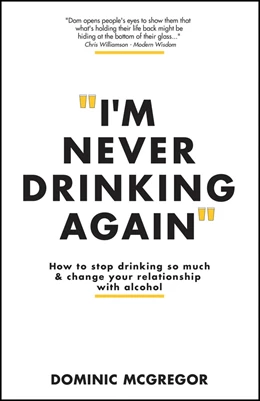 Abbildung von McGregor | I'm Never Drinking Again | 1. Auflage | 2024 | beck-shop.de