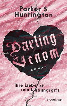Abbildung von Huntington | Darling Venom - Ihre Liebe ist sein Lieblingsgift | 1. Auflage | 2024 | beck-shop.de