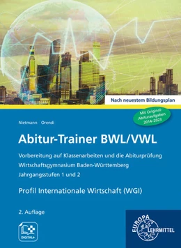 Abbildung von Nietmann / Orendi | Abitur-Trainer BWL/VWL - Profil Internationale Wirtschaft (WGI) | 2. Auflage | 2023 | beck-shop.de