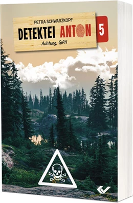 Abbildung von Schwarzkopf | Detektei Anton: Achtung Gift! | 1. Auflage | 2024 | beck-shop.de