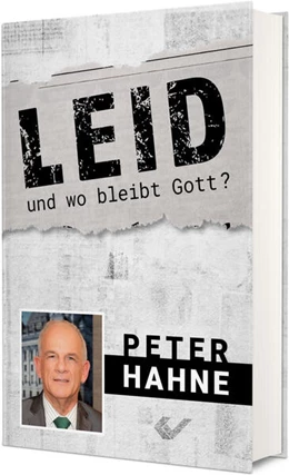 Abbildung von Hahne | Leid - und wo bleibt Gott? | 1. Auflage | 2024 | beck-shop.de