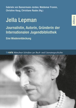 Abbildung von Basermann-Jordan / Fromm | Jella Lepman | 1. Auflage | 2024 | beck-shop.de