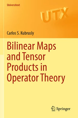 Abbildung von Kubrusly | Bilinear Maps and Tensor Products in Operator Theory | 1. Auflage | 2023 | beck-shop.de