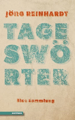 Abbildung von Reinhardt | Tageswörter | 1. Auflage | 2024 | beck-shop.de