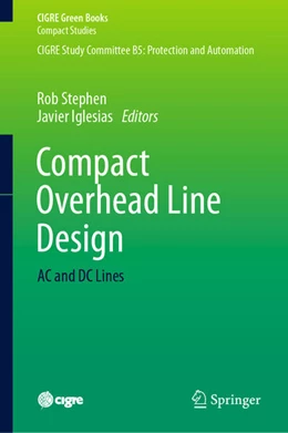 Abbildung von Stephen / Iglesias | Compact Overhead Line Design | 1. Auflage | 2023 | beck-shop.de