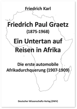 Abbildung von Karl | Friedrich Paul Graetz (1875-1968). Ein Untertan auf Reisen in Afrika | 1. Auflage | 2023 | beck-shop.de