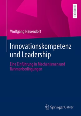 Abbildung von Nauendorf | Innovationskompetenz und Leadership | 1. Auflage | 2023 | beck-shop.de
