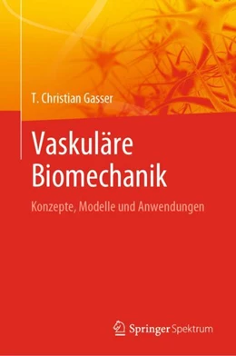 Abbildung von Gasser | Vaskuläre Biomechanik | 1. Auflage | 2025 | beck-shop.de