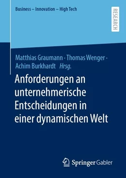 Abbildung von Graumann / Burkhardt | Anforderungen an unternehmerische Entscheidungen in einer dynamischen Welt | 1. Auflage | 2024 | beck-shop.de