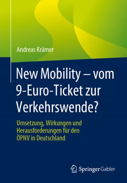 Abbildung von Krämer | New Mobility ¿ vom 9-Euro-Ticket zur Verkehrswende? | 1. Auflage | 2024 | beck-shop.de