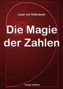 Abbildung von Hellenbach | Die Magie der Zahlen | 1. Auflage | 2023 | beck-shop.de