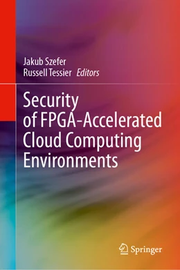 Abbildung von Szefer / Tessier | Security of FPGA-Accelerated Cloud Computing Environments | 1. Auflage | 2023 | beck-shop.de
