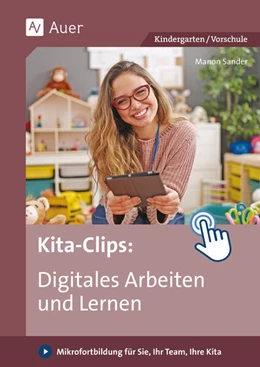 Abbildung von Sander | Kita-Clips_Digitales Arbeiten und Lernen | 1. Auflage | 2024 | beck-shop.de