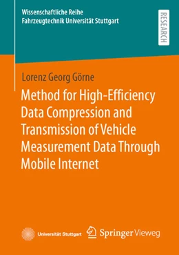 Abbildung von Görne | Method for High-Efficiency Data Compression and Transmission of Vehicle Measurement Data Through Mobile Internet | 1. Auflage | 2023 | beck-shop.de