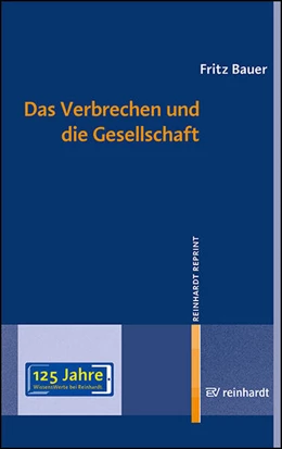 Abbildung von Bauer | Das Verbrechen und die Gesellschaft | 2. Auflage | 2024 | beck-shop.de