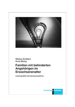 Abbildung von Schäfers / Elberg | Familien mit behinderten Angehörigen im Erwachsenenalter | 1. Auflage | 2024 | beck-shop.de
