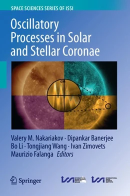 Abbildung von Nakariakov / Banerjee | Oscillatory Processes in Solar and Stellar Coronae | 1. Auflage | 2024 | beck-shop.de