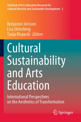 Abbildung von Jörissen / Klepacki | Cultural Sustainability and Arts Education | 1. Auflage | 2024 | beck-shop.de