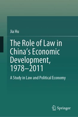 Abbildung von Hu | The Role of Law in China's Economic Development, 1978-2011 | 1. Auflage | 2024 | beck-shop.de