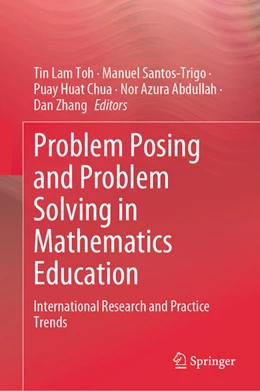 Abbildung von Toh / Santos-Trigo | Problem Posing and Problem Solving in Mathematics Education | 1. Auflage | 2024 | beck-shop.de