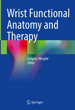Abbildung von Mesplié | Wrist Functional Anatomy and Therapy | 1. Auflage | 2024 | beck-shop.de