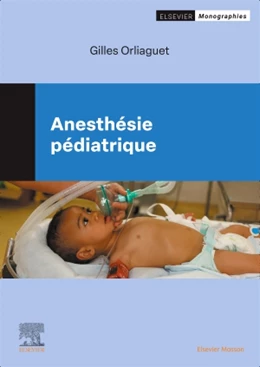 Abbildung von Orliaguet | Anesthésie pédiatrique | 1. Auflage | 2024 | beck-shop.de