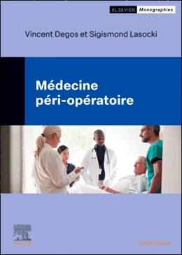 Abbildung von Degos / Lasocki | Médecine péri-opératoire | 1. Auflage | 2024 | beck-shop.de