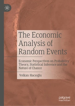 Abbildung von Hacioglu | The Economic Analysis of Random Events | 1. Auflage | 2024 | beck-shop.de