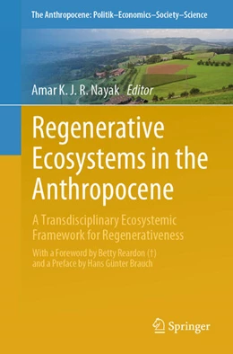 Abbildung von Nayak | Regenerative Ecosystems in the Anthropocene | 1. Auflage | 2024 | 38 | beck-shop.de