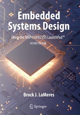 Abbildung von LaMeres | Embedded Systems Design using the MSP430FR2355 LaunchPad™ | 2. Auflage | 2024 | beck-shop.de