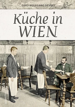 Abbildung von Sievers | Küche in Wien | 1. Auflage | 2026 | beck-shop.de