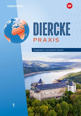 Abbildung von Diercke Praxis SI 1. Schulbuch. Arbeits- und Lernbuch: Für Gymnasien in Hessen | 1. Auflage | 2024 | beck-shop.de