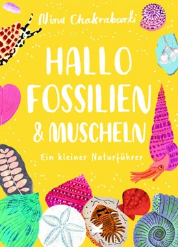 Abbildung von Chakrabarti | Hallo Fossilien & Muscheln | 1. Auflage | 2024 | beck-shop.de