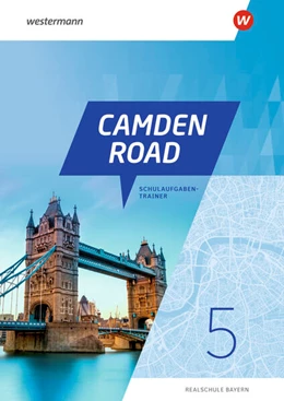 Abbildung von Camden Road 5. Schulaufgabentrainer. Für Realschulen in Bayern | 1. Auflage | 2024 | beck-shop.de
