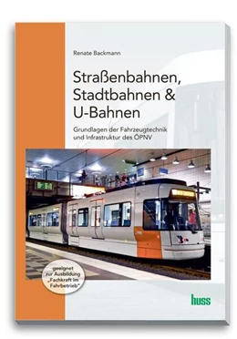 Abbildung von Backmann | Straßenbahnen, Stadtbahnen & U-Bahnen | 6. Auflage | 2024 | beck-shop.de