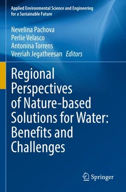 Abbildung von Pachova / Velasco | Regional Perspectives of Nature-based Solutions for Water: Benefits and Challenges | 1. Auflage | 2024 | beck-shop.de