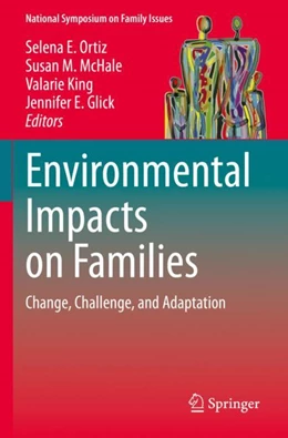 Abbildung von Ortiz / McHale | Environmental Impacts on Families | 1. Auflage | 2024 | beck-shop.de