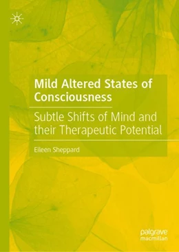 Abbildung von Sheppard | Mild Altered States of Consciousness | 1. Auflage | 2024 | beck-shop.de