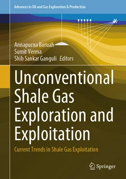 Abbildung von Boruah / Verma | Unconventional Shale Gas Exploration and Exploitation | 1. Auflage | 2024 | beck-shop.de