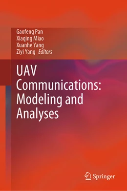 Abbildung von Pan / Miao | UAV Communications: Modeling and Analyses | 1. Auflage | 2024 | beck-shop.de