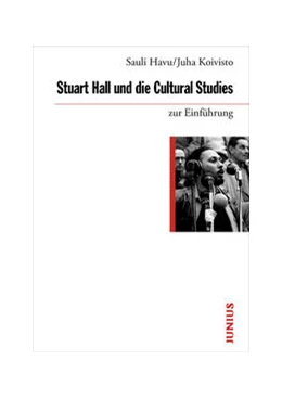 Abbildung von Koivisto / Havu | Stuart Hall und die Cultural Studies zur Einführung | 1. Auflage | 2024 | beck-shop.de