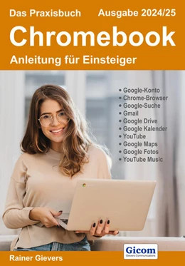 Abbildung von Gievers | Das Praxisbuch Chromebook - Anleitung für Einsteiger (Ausgabe 2024/25) | 1. Auflage | 2024 | beck-shop.de