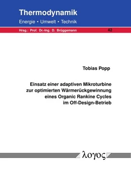 Abbildung von Popp | Einsatz einer adaptiven Mikroturbine zur optimierten Wärmerückgewinnung eines Organic Rankine Cycles im Off-Design-Betrieb | 1. Auflage | 2023 | 42 | beck-shop.de