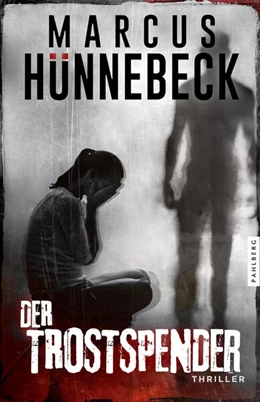 Abbildung von Hünnebeck | Der Trostspender | 1. Auflage | 2024 | beck-shop.de