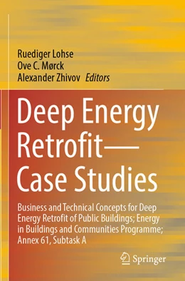 Abbildung von Lohse / Zhivov | Deep Energy Retrofit-Case Studies | 1. Auflage | 2024 | beck-shop.de